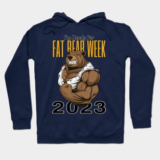 Bearly Believable Fat Bear Week Hoodie